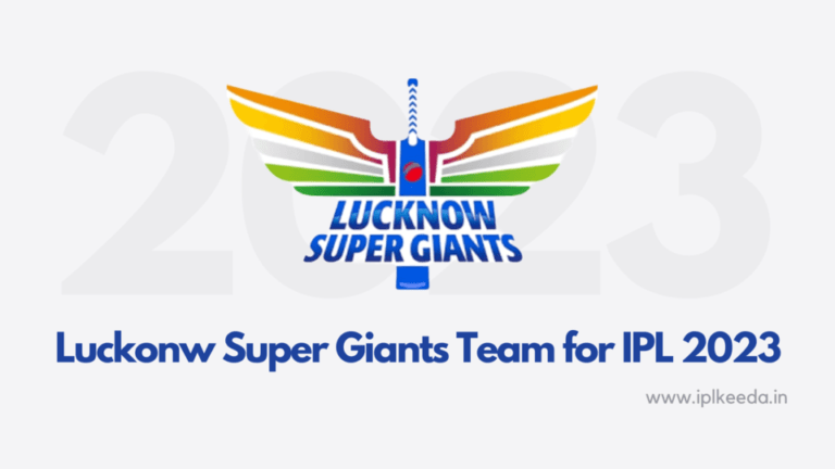 Lucknow Super Giants Team for IPL 2023