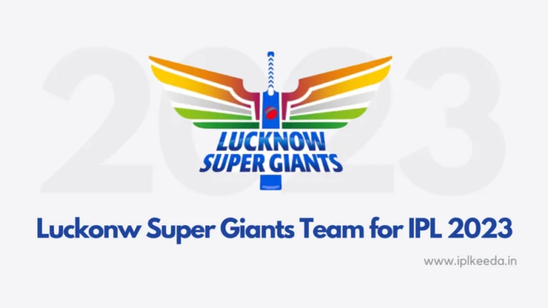 Lucknow Super Giants Team for IPL 2023