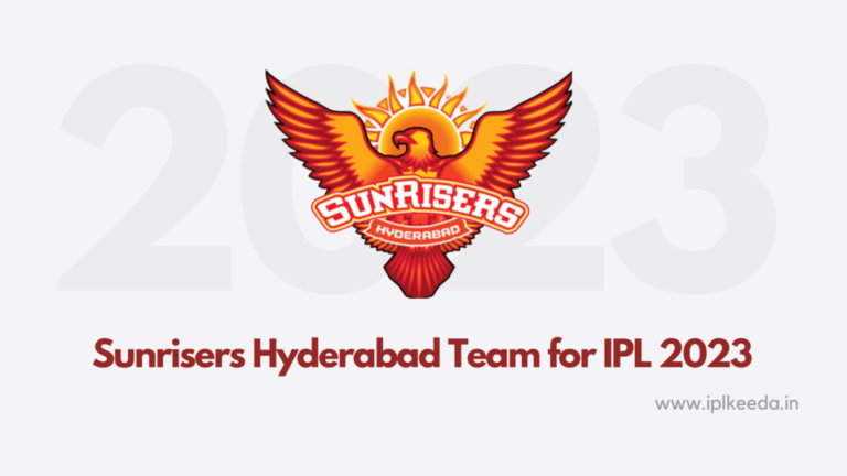 Sunrisers Hyderabad Team for IPL 2023